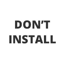 Don’t install